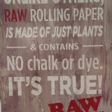Raw No Chalk or Dye Sign